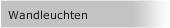 Wandleuchten